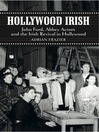 Hollywood Irish (eBook): John Ford, Abbey Actors and the Irish Revival in Hollywood